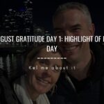 Featured image for August Gratitude Day 1 - Highlight of My Day on Kel Me About It