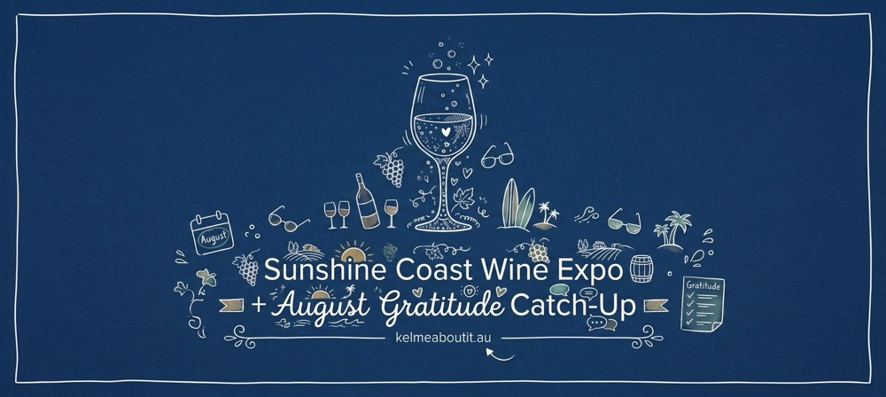 Illustrated header reading “Sunshine Coast Wine Expo + August Gratitude Catch-Up” with a wine glass and coastal icons