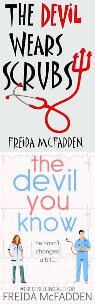 Book covers of The Devil Wears Scrubs and The Devil You Know by Freida McFadden