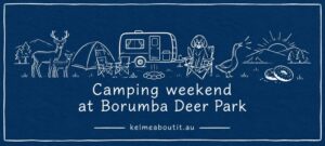 Camping weekend at Borumba Deer Park
